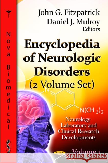 Encyclopedia of Neurologic Disorders: 2 Volume Set John G Fitzpatrick, Daniel J Mulroy 9781613247280 Nova Science Publishers Inc - książka