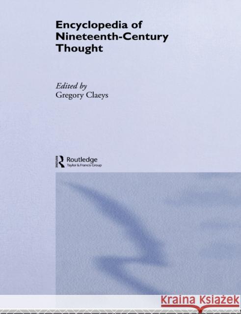 Encyclopedia of Nineteenth Century Thought Gregory Claeys 9780415862851 Routledge - książka