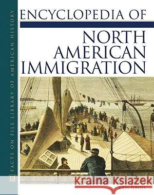 Encyclopedia of North American Immigration John Powell 9780816046584 Facts on File - książka