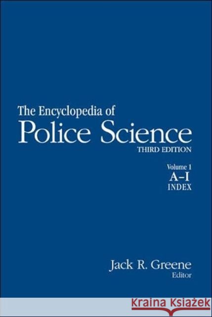 Encyclopedia of Police Science : 2-volume set Jack Raymond Greene 9780415970006 Routledge - książka