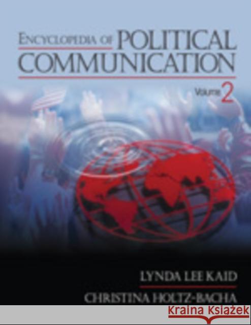 Encyclopedia of Political Communication Lynda Lee Kaid Christina Holtz-Bacha 9781412917995 Sage Publications - książka
