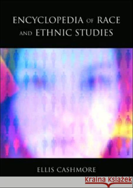 Encyclopedia of Race and Ethnic Studies Ellis Cashmore 9780415286749 Routledge - książka
