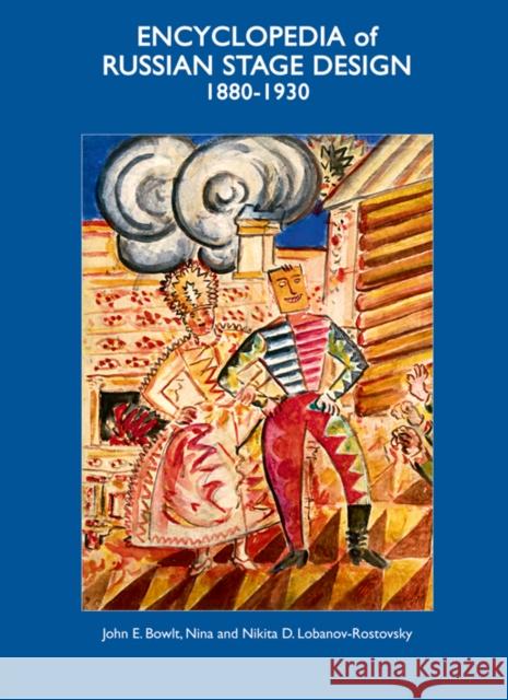 Encyclopedia of Russian Stage Design: 1880-1930 Bowlt, John E. 9781851497195 ACC Distribution - książka