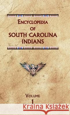 Encyclopedia of South Carolina Indians (Volume One) Donald Ricky 9780403031122 North American Book Distributors, LLC - książka