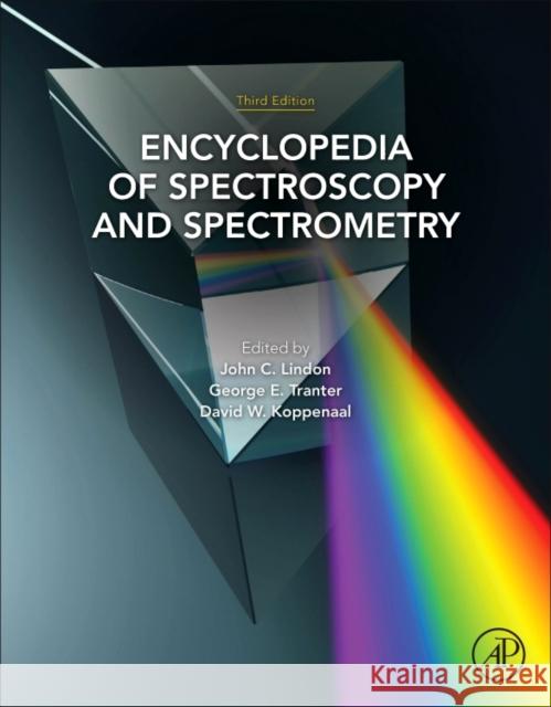 Encyclopedia of Spectroscopy and Spectrometry John C. Lindon George E. Tranter David Koppenaal 9780128032244 Academic Press - książka