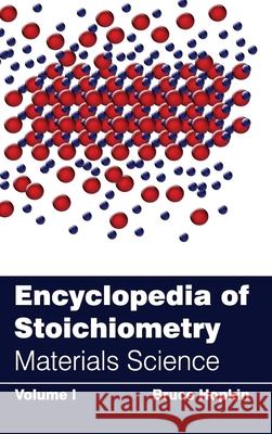 Encyclopedia of Stoichiometry: Volume I (Materials Science) Bruce Hopkin 9781632381705 NY Research Press - książka