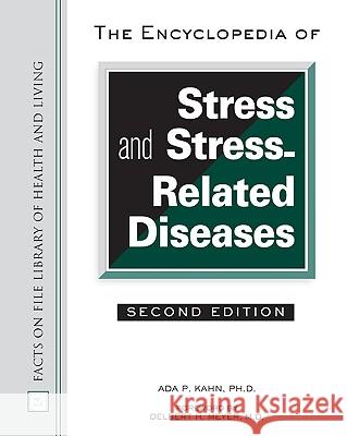 Encyclopedia of Stress and Stress-related Diseases Ada P. Kahn Delbert H. Meyer 9780816059379 Facts on File - książka