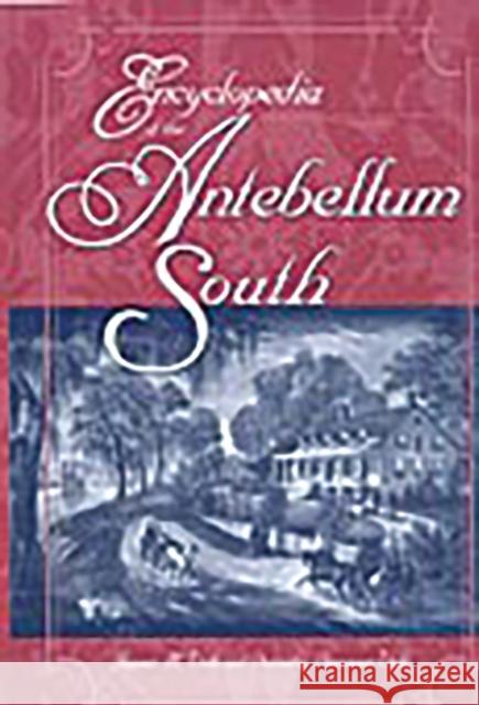 Encyclopedia of the Antebellum South James M. Volo Dorothy Denneen Volo Dorothy Denneen Volo 9780313308864 Greenwood Press - książka