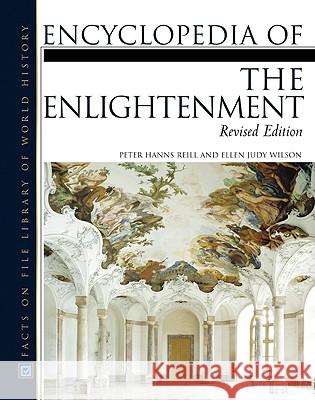 Encyclopedia of the Enlightenment Peter Hanns Reill Ellen Judy Wilson 9780816053353 Facts on File - książka