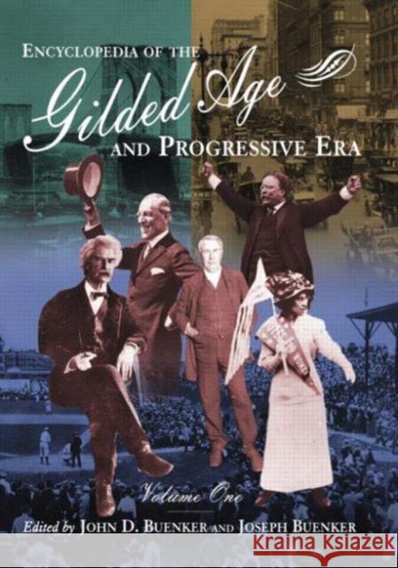 Encyclopedia of the Gilded Age and Progressive Era John D. Buenker 9780765680518 Sharpe Reference - książka