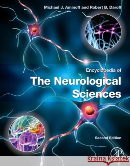 Encyclopedia of the Neurological Sciences Michael J. Aminoff 9780123851574 Academic Press - książka