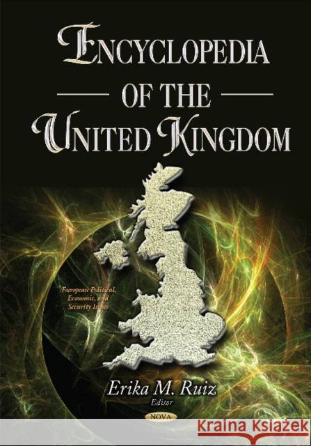 Encyclopedia of the United Kingdom Erika M Ruiz 9781634829083 Nova Science Publishers Inc - książka