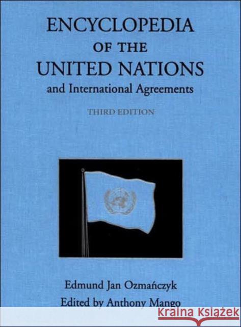 Encyclopedia of the United Nations and International Agreements Edmund Jan Osmanczyk Anthony Mango Edmund Ja 9780415939201 Routledge - książka