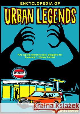 Encyclopedia of Urban Legends Jan Harold Brunvand 9780393323580 W. W. Norton & Company - książka