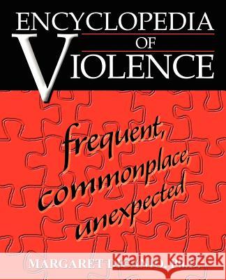 Encyclopedia of Violence: Frequent, Commonplace, Unexpected DiCanio, Margaret B. 9780595316526 Mystery Writers of America Presents - książka