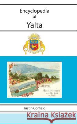 Encyclopedia of Yalta Justin Corfield 9781876586379 Corfield and Company - książka