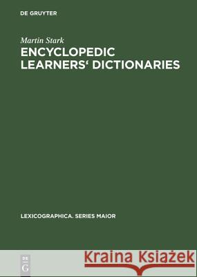 Encyclopedic Learners' Dictionaries Stark, Martin 9783484309920 Max Niemeyer Verlag GmbH & Co KG - książka