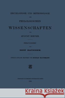 Encyklopädie Und Methodologie Der Philologischen Wissenschaften Boeckh, August 9783663154402 Vieweg+teubner Verlag - książka