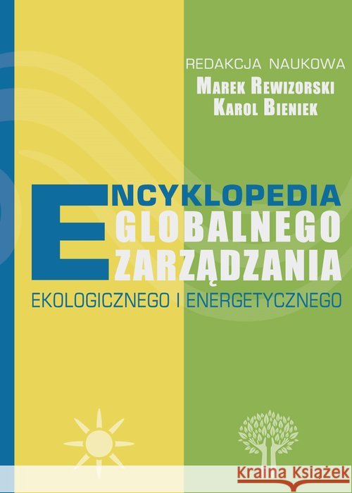 Encyklopedia globalnego zarządzania eko. i energ.  9788364541346 Fundacja na rzecz Czystej Energii - książka
