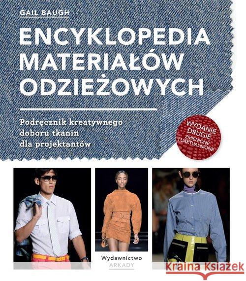 Encyklopedia materiałów odzieżowych w.2 Bauch Gail 9788321351360 Arkady - książka