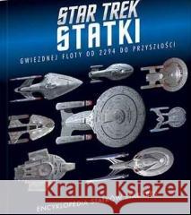 Encyklopedia statków Star Trek Ben Robinson, Marcus Riley, Matt McAllister 9788327659217 Harperkids - książka