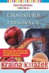 Encyklopedia zdrowia. Cholesterol i miażdżyca praca zbiorowa 9788380385160 Arystoteles