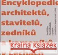 Encyklopedie architektů, stavitelů, zedníků a kameníků v Čechách kolektiv 9788020032614 Academia - książka