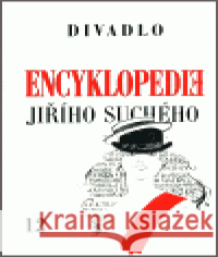 Encyklopedie Jiřího Suchého, svazek 12 – Divadlo 1975-1982 Jiří Suchý 9788071102021 Pražská imaginace - książka