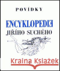 Encyklopedie Jiřího Suchého, svazek 1 - Povídky Jiří Suchý 9788071849018 Karolinum - książka