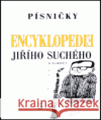 Encyklopedie Jiřího Suchého, svazek 5 - Písničky Mi - Po Jiří Suchý 9788071101956 Pražská imaginace - książka