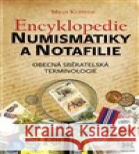 Encyklopedie numismatiky a notafilie Miloš Kudweis 9788073640712 Barrister & Principal - książka