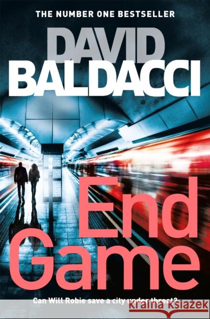 End Game: A Richard & Judy Book Club Pick and Edge-of-your-seat Thriller David Baldacci 9781447277415 Pan Macmillan - książka