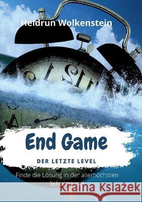 End Game: Der letzte Level Heidrun Wolkenstein 9783756217069 Books on Demand - książka