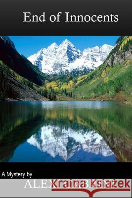 End of Innocents Alexi Cabrini 9781494489861 Createspace - książka