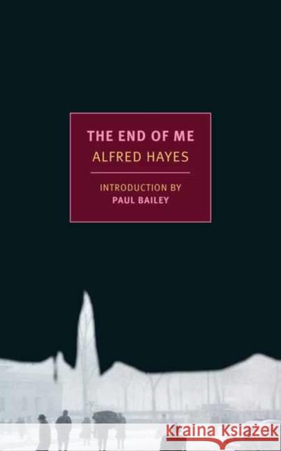 End of Me Alfred Hayes 9781681374338 The New York Review of Books, Inc - książka