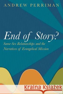 End of Story? Andrew Perriman 9781532670176 Cascade Books - książka