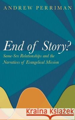 End of Story? Andrew Perriman 9781532670183 Cascade Books - książka