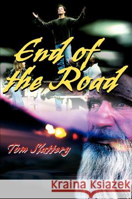 End of the Road Tom Slattery 9780595159024 Writers Club Press - książka