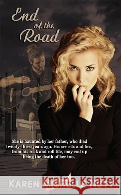 End of the Road Karen Michelle Nutt 9781976310584 Createspace Independent Publishing Platform - książka