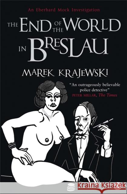 End of the World in Breslau Marek Krajewski 9781906694722 QUERCUS PUBLISHING PLC - książka