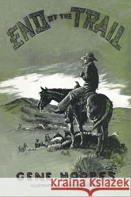 End of Trails Gene Hoopes 9780981464800 Inkwell Books LLC - książka