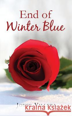 End Of Winter Blue Villeta, Joyce 9781717016690 Createspace Independent Publishing Platform - książka