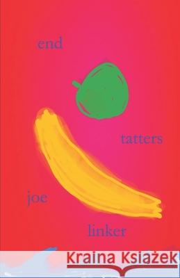 end tatters Joe Linker 9781654268299 Independently Published - książka