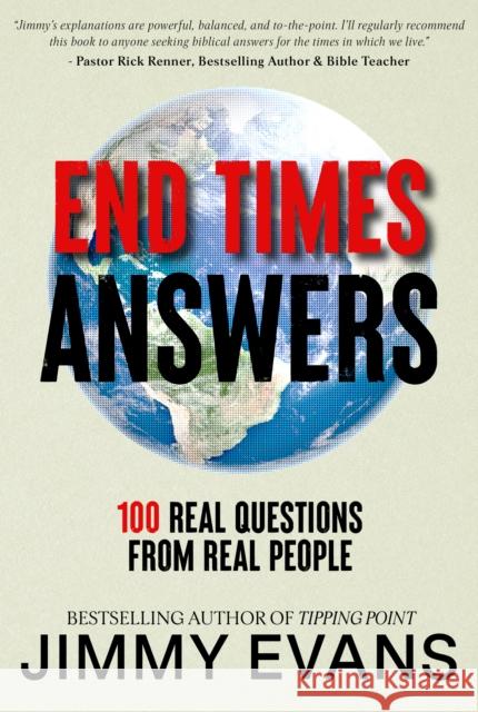 End Times Answers: Real Questions from Real People Jimmy Evans 9780960083152 XO Publishing - książka