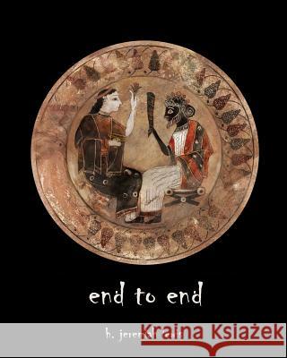 End to End H. Jeremiah Lewis 9781517512231 Createspace Independent Publishing Platform - książka