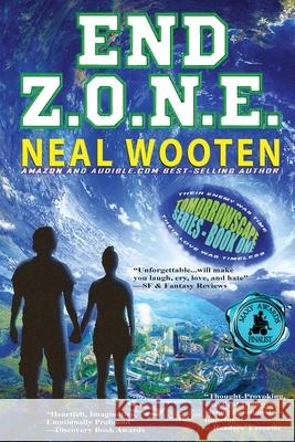 End Z.O.N.E.: Tomorrowscape Series - Book One Neal Wooten 9781612255040 Tomorrorscape Press - książka