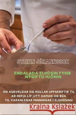 ENDALADA ELHUSIN fyrir nygiftu hjonin Steinn Johannsson   9781835002292 Aurosory ltd - książka