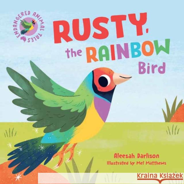 Endangered Animal Tales 3: Rusty, the Rainbow Bird Aleesah Darlison 9781760899240 Penguin Random House Australia - książka