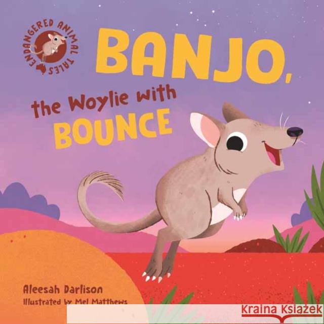 Endangered Animal Tales 4: Banjo, the Woylie with Bounce Darlison, Aleesah 9781760899257 Penguin Random House Australia - książka