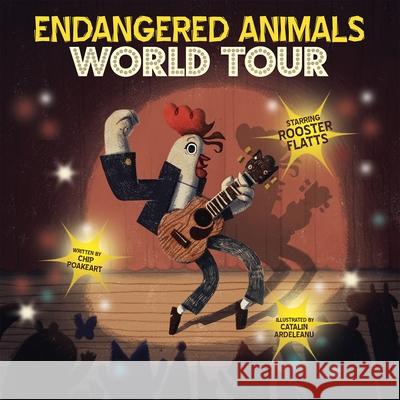 Endangered Animals World Tour Chip Poakeart Catalin Ardeleanu 9781503759930 Sunbird Books - książka